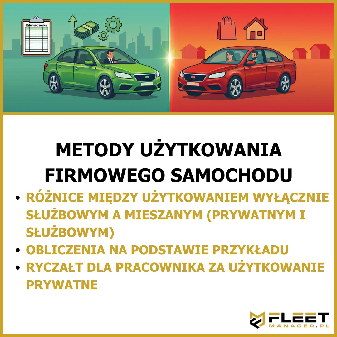 Metody użytkowania firmowego samochodu - mieszana a wyłącznie służbowa